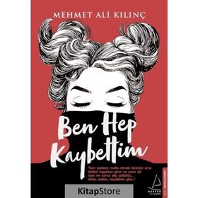 Ben Hep Kaybettim - Mehmet Ali Kılınç