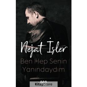 Ben Hep Senin Yanındaydım - Nejat İşler