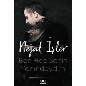 Ben Hep Senin Yanındaydım - Nejat İşler