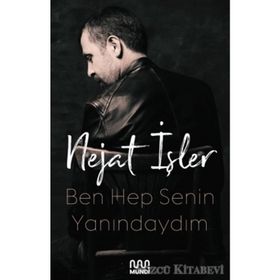 Ben Hep Senin Yanındaydım - Nejat İşler
