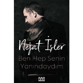 Ben Hep Senin Yanındaydım - Nejat İşler