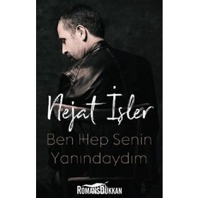 Ben Hep Senin Yanındaydım - Nejat İşler