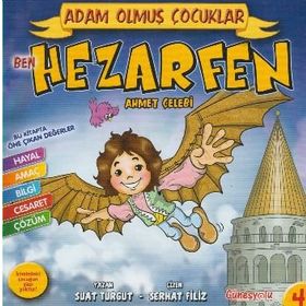 BEN HEZARFEN AHMET ÇELEBI ADAM OLMUŞ ÇOCUKLAR SERISI 4 - SERHAT FILIZ;SUAT TURGUT