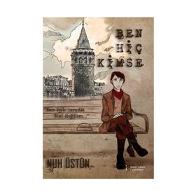 Ben Hiç Kimse - Nuh Üstün