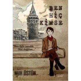 Ben Hiç Kimse - Nuh Üstün