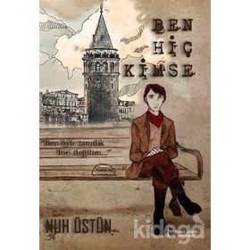 Ben Hiç Kimse - Nuh Üstün