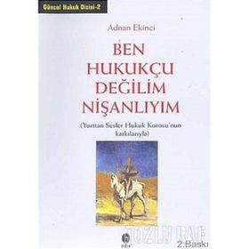BEN HUKUKÇU DEĞİLİM NİŞANLIYIM - ADNAN EKINCI
