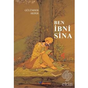 Ben İbni Sina - Gülümser Heper