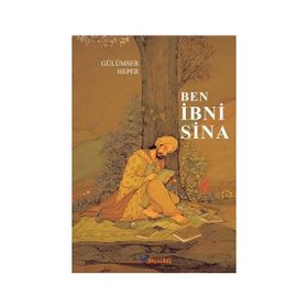 Ben İbni Sina - Gülümser Heper