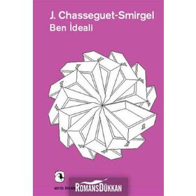 Ben İdeali - janine chasseguet smirguel