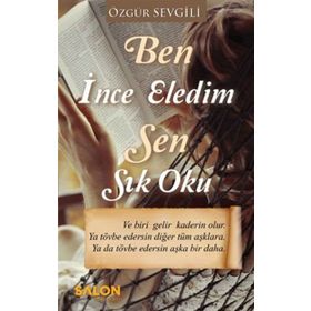 Ben İnce Eledim Sen Sık Oku - Özgür Sevgili