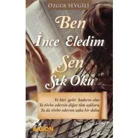 Ben İnce Eledim Sen Sık Oku - Özgür Sevgili