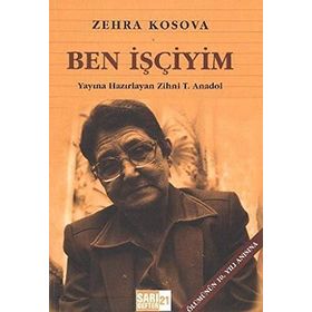 BEN İŞÇIYIM - ZEHRA KOSOVA