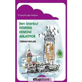 Ben İstanbul - İstanbul Kendini Anlatıyor - Derman Bayladı