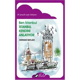 Ben İstanbul - İstanbul Kendini Anlatıyor - Derman Bayladı