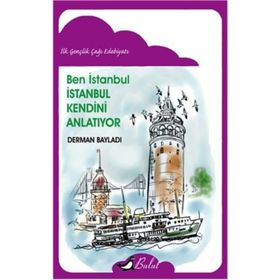 Ben İstanbul - İstanbul Kendini Anlatıyor - Derman Bayladı