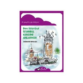 Ben İstanbul - İstanbul Kendini Anlatıyor - Derman Bayladı