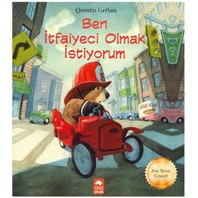 Ben İtfaiyeci Olmak İstiyorum - Quentin Greban