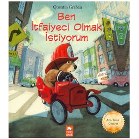 Ben İtfaiyeci Olmak İstiyorum - Quentin Greban