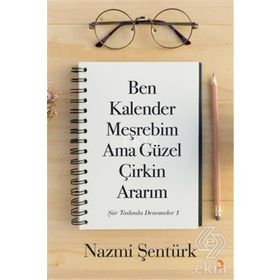Ben Kalender Meşrebim Ama Güzel Çirkin Ararım - Nazmi Şentürk