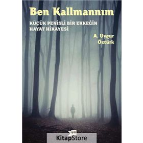 Ben Kallmannım - A. Uygur Öztürk