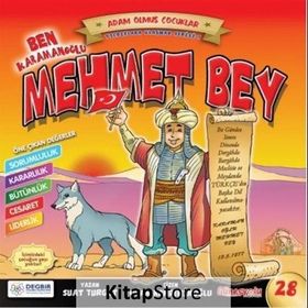 Ben Karamanoğlu Mehmet Bey - Adam Olmuş Çocuklar Serisi 28 - Suat Turgut