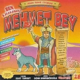Ben Karamanoğlu Mehmet Bey - Adam Olmuş Çocuklar Serisi 28 - Suat Turgut