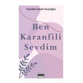 Ben Karanfili Sevdim - Sacide Aslan Kuşoğlu