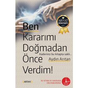 Ben Kararımı Doğmadan Önce Verdim! - Aydın Arıtan