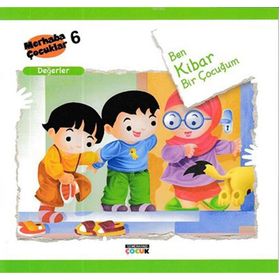 Ben Kibar Bir Çocuğum - Değerler - Kolektif