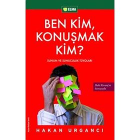 BEN KIM, KONUŞMAK KIM? - HAKAN URGANCI