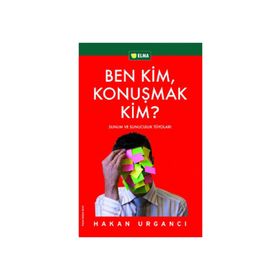 BEN KIM, KONUŞMAK KIM? - HAKAN URGANCI