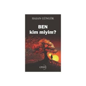 Ben Kim Miyim - Hasan Güngör