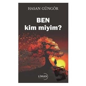 Ben Kim Miyim - Hasan Güngör
