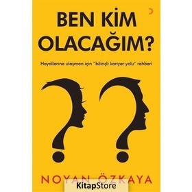 Ben Kim Olacağım? - Noyan Özkaya