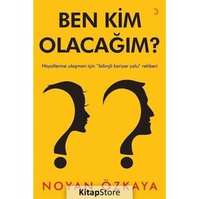 Ben Kim Olacağım? - Noyan Özkaya