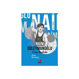 Ben Kimim? Cep Herkülü Naim Süleymanoğlu - Erdem Çocuk