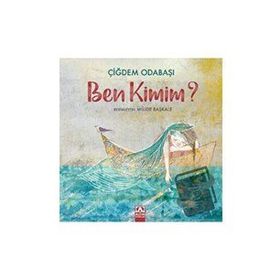 Ben Kimim? - Çiğdem Odabaşı