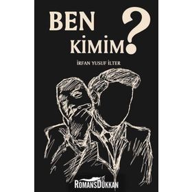 Ben Kimim? - İrfan Yusuf İlter