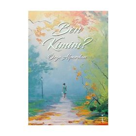 Ben Kimim? - Özge Alparslan
