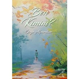 Ben Kimim? - Özge Alparslan