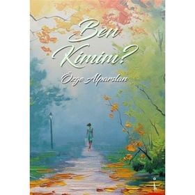 Ben Kimim? - Özge Alparslan