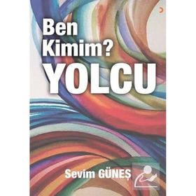 Ben Kimim Yolcu - Sevim Güneş