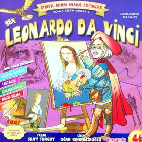 Ben Leonardo Da Vinci Dünya Adam Olmuş Çocuklar 46 - Suat Turgut