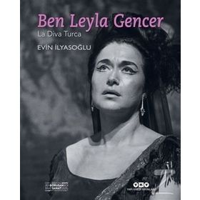 Ben Leyla Gencer - Evin İlyasoğlu