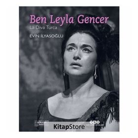 Ben Leyla Gencer - Evin İlyasoğlu