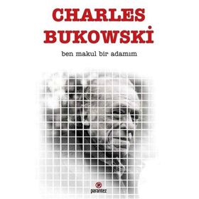 Ben Makul Bir Adamım - Charles Bukowski