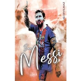 Ben Messi - Ali Eryılmaz