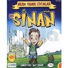 BEN MIMAR SINAN ADAM OLMUŞ ÇOCUKLAR SERISI - 8 - SERHAT FILIZ;SUAT TURGUT