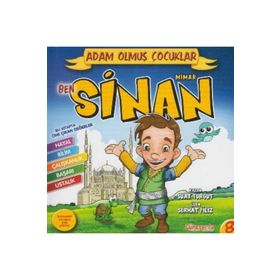 BEN MIMAR SINAN ADAM OLMUŞ ÇOCUKLAR SERISI - 8 - SERHAT FILIZ;SUAT TURGUT